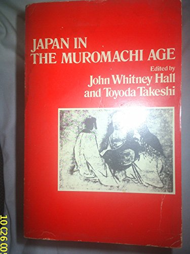 Stock image for Japan in the Muromachi Age for sale by Jackson Street Booksellers