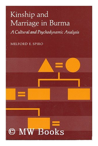 Beispielbild fr Kinship and Marriage in Burma : A Cultural and Psychodynamic Analysis zum Verkauf von Better World Books