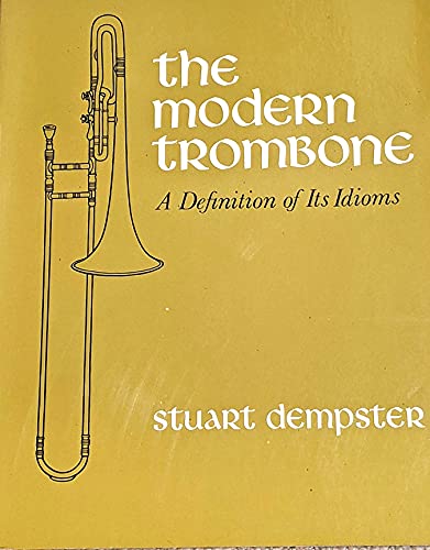 9780520032521: Modern Trombone: Definition of Its Idioms