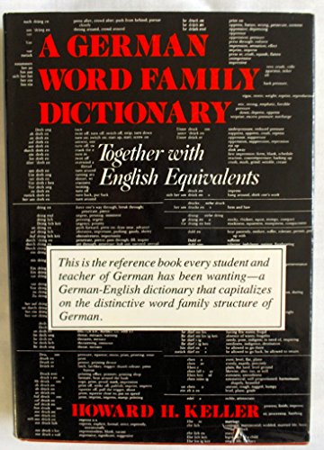 A German Word Family Dictionary : Together with English Equivalents - Keller, Howard H.