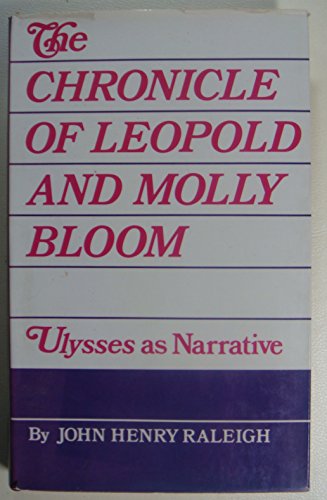 Stock image for The Chronicle of Leopold and Molly Bloom : "Ulysses" As Narrative for sale by Better World Books