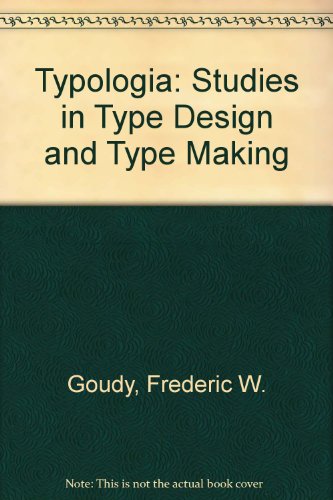 Stock image for Typologia: Studies in Type Design and Type Making for sale by Books From California