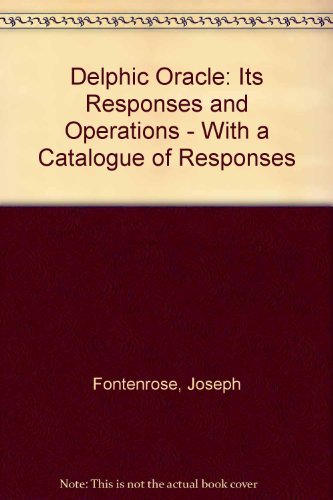 Beispielbild fr The Delphic Oracle, It's Responses and Operations, with a Catalogue of Responses zum Verkauf von Books From California