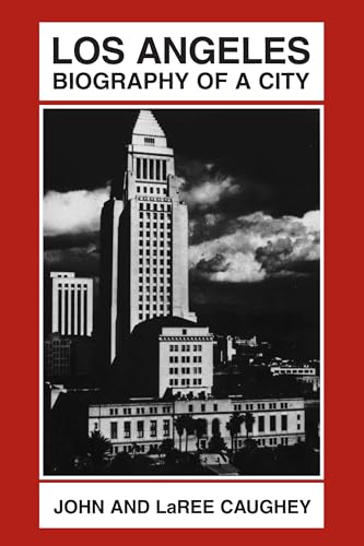 9780520034105: Los Angeles: Biography of a City