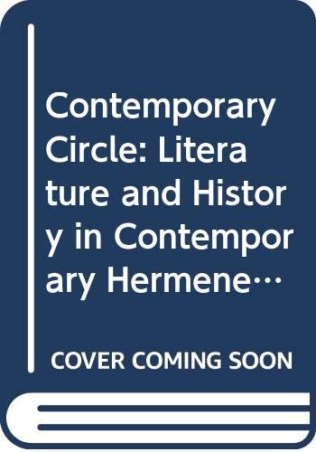 Imagen de archivo de The critical Circle; Literature, History, and Philosophical Hermeneutics a la venta por Hackenberg Booksellers ABAA