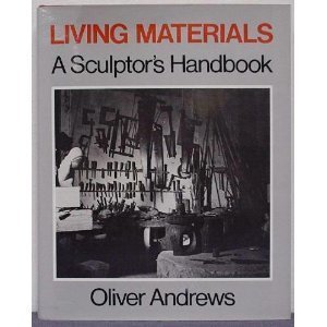 Living Materials: a Sculptor's Handbook