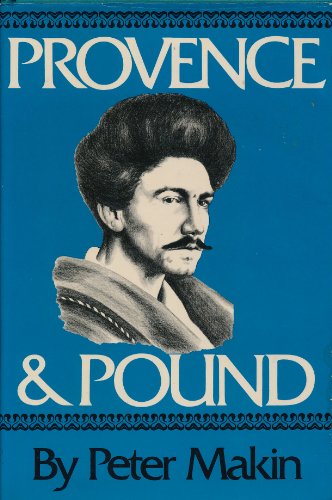 Provence and Pound (9780520034884) by Makin, Peter