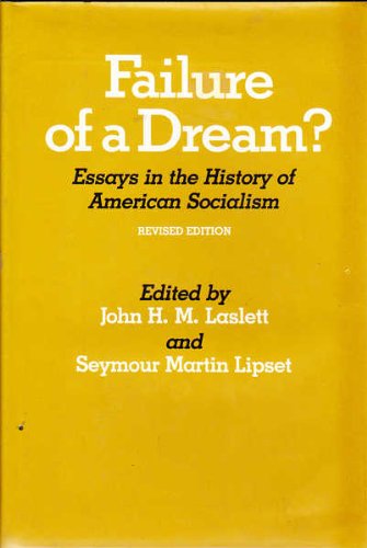 Stock image for Failure of a Dream: Essays in the History of American Socialism for sale by Grey Matter Books