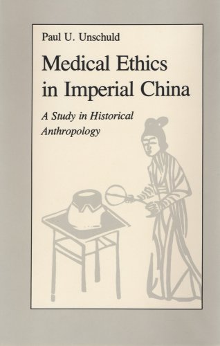 Medical Ethics in Imperial China: A Study in Historical Anthropology (Comparative Studies of Heal...
