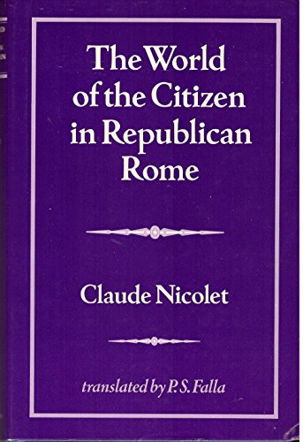 Imagen de archivo de World of the Citizen in Republican Rome, The a la venta por THE OLD LIBRARY SHOP