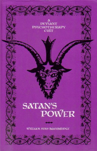 9780520035461: Satan's Power: Deviant Psychotherapy Cult