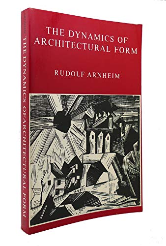 Beispielbild für The Dynamics of Architectural Form zum Verkauf von Wonder Book