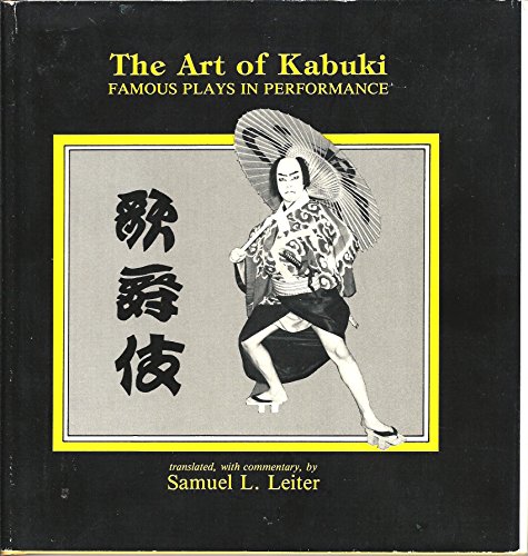 Beispielbild fr Art of Kabuki: Famous Plays in Performance zum Verkauf von Books From California