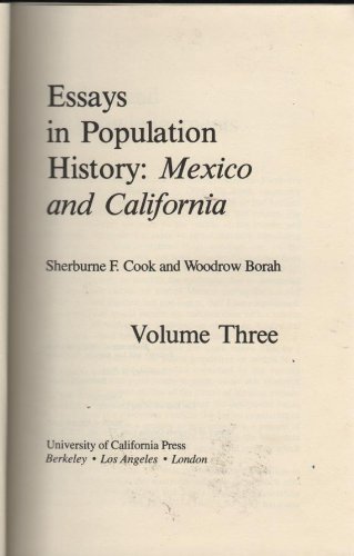 Stock image for Essays in Population History: Mexico and California Volume Three for sale by Wm Burgett Bks and Collectibles