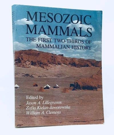 Stock image for Mesozoic Mammals: The First Two-Thirds of Mammalian History for sale by Z & Z Books