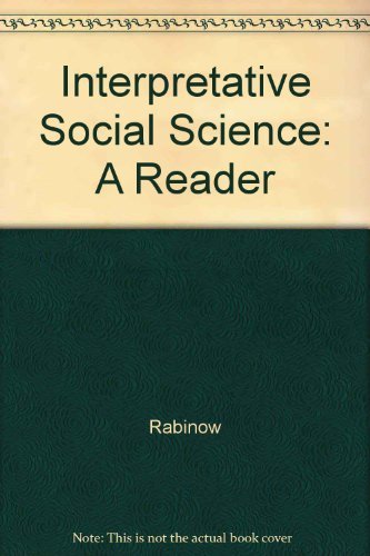 Stock image for Interpretive Social Science : A Reader for sale by Better World Books
