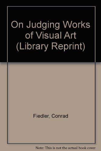 Stock image for On Judging Works of Visual Art (Library Reprint) for sale by Books From California
