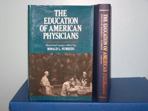 Imagen de archivo de The Education of American Physicians: Historical Essays a la venta por Books From California