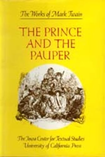 Imagen de archivo de The Prince and the Pauper (The Works of Mark Twain, Volume 6) a la venta por HPB-Ruby