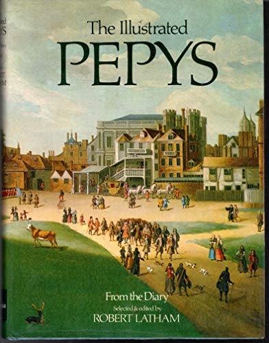 Imagen de archivo de The Illustrated Pepys: Extracts from the Diary a la venta por ThriftBooks-Dallas