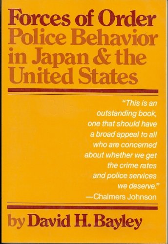 Stock image for Forces of Order: Police Behavior in Japan & the U.S. for sale by HPB-Movies