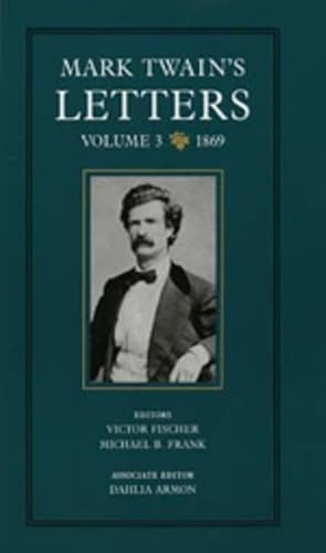Stock image for Mark Twain's Letters, Volume 3 : 1869 for sale by Better World Books