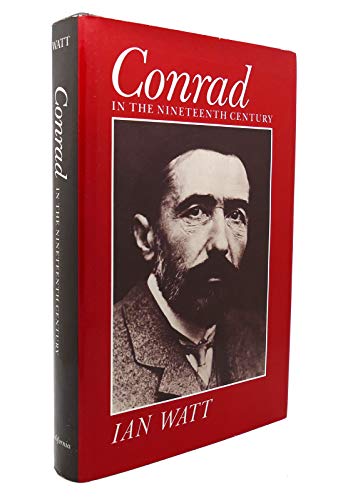 9780520036833: Conrad in the Nineteenth Century