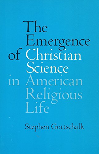 Beispielbild fr Emergence of Christian Science in American Religious Life zum Verkauf von WorldofBooks