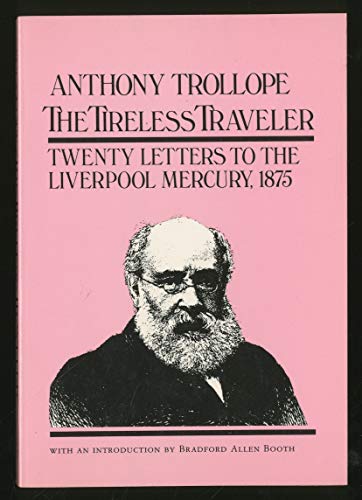 9780520037236: The Tireless Traveler: Twenty Letters to the Liverpool Mercury