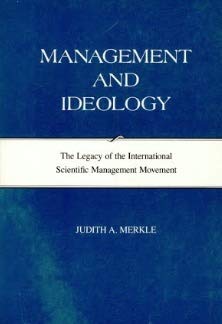 9780520037373: Management and Ideology: The Legacy of the International Scientific Management Movement