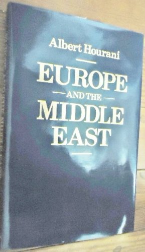 Europe and the Middle East (9780520037427) by Hourani, Albert Habib