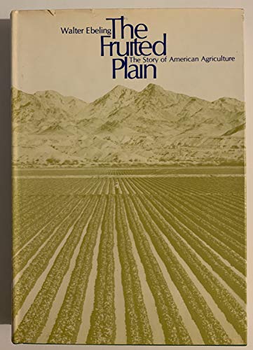 Beispielbild fr The Fruited Plain : The Story of American Agriculture zum Verkauf von Better World Books