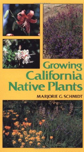 Stock image for Growing California Native Plants : Expanded and Updated for sale by Better World Books: West