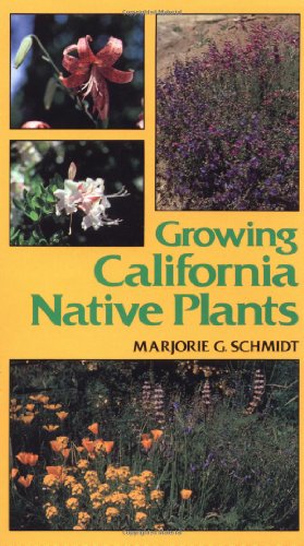 9780520037625: Growing California Native Plants (California Natural History Guides)