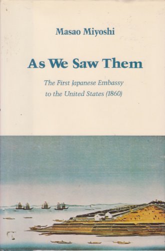 Stock image for As We Saw Them : The First Japanese Embassy to the United States (1860) for sale by Better World Books