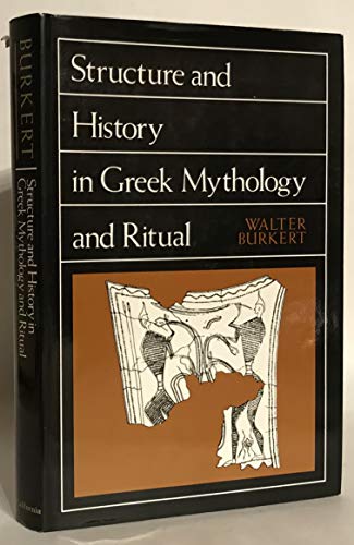 Beispielbild fr Structure and History in Greek Mythology and Ritual (Sather Classical Lectures (Hardcover)) zum Verkauf von Atticus Books
