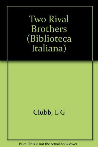 Stock image for Gli Duoi Fratelli Rivali / The Two Rival Brothers (English and Italian Edition) for sale by Magus Books Seattle