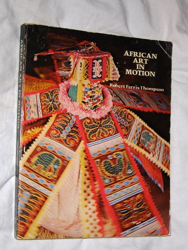 Imagen de archivo de African Art in Motion: Icon and Act in the collection of Katerine Coryton White a la venta por Book Trader Cafe, LLC