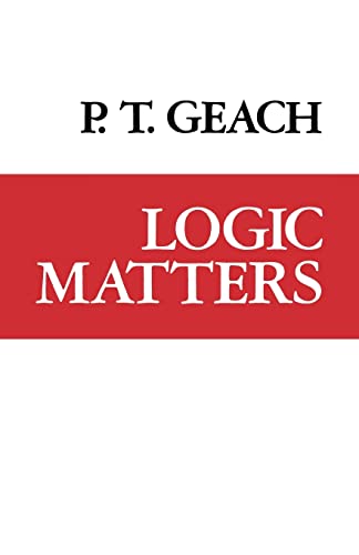 Logic Matters (9780520038479) by P. T Geach