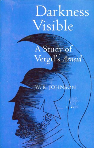 9780520038486: Darkness Visible: Study of Virgil's "Aeneid"