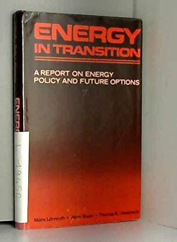 Beispielbild fr Energy in Transition : A Report on Energy Policy and Future Options zum Verkauf von Better World Books