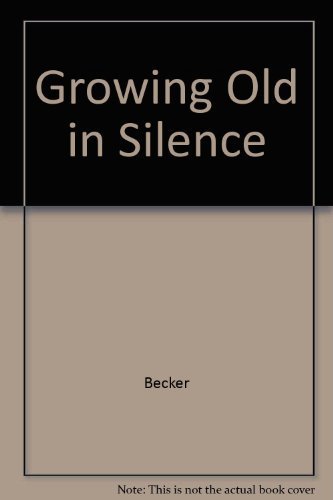 Growing Old in Silence