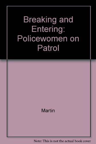 Beispielbild fr Breaking and Entering : Policewoman on Patrol zum Verkauf von Better World Books