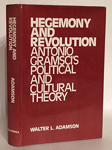 Beispielbild fr Hegemony and Revolution: A Study of Antonio Gramsci's Political and Cultural Theory zum Verkauf von SecondSale