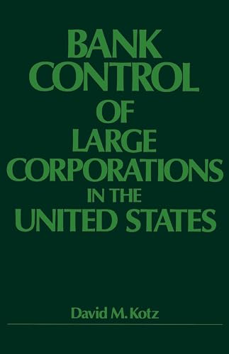 Beispielbild fr Bank Control of Large Corporations in the United States zum Verkauf von Books From California