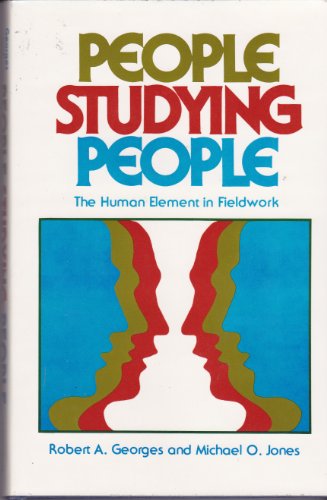 Beispielbild fr People Studying People : The Human Element in Fieldwork zum Verkauf von Better World Books