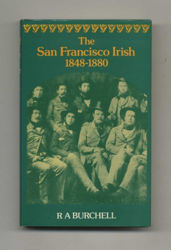 Stock image for The San Francisco Irish, 1848-1880 for sale by HPB-Red
