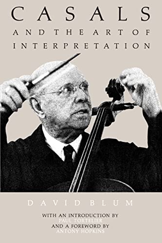 Beispielbild fr Casals and the Art of Interpretation zum Verkauf von ZBK Books