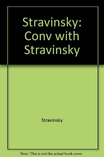 Stock image for Conversations with Igor Stravinsky for sale by Better World Books