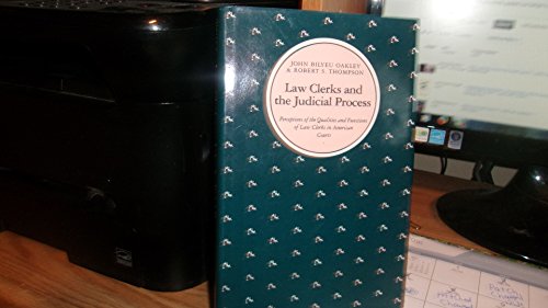 Beispielbild fr Law Clerks and the Judicial Process : Perceptions of the Qualities and Functions of Law Clerks in American Courts zum Verkauf von Better World Books